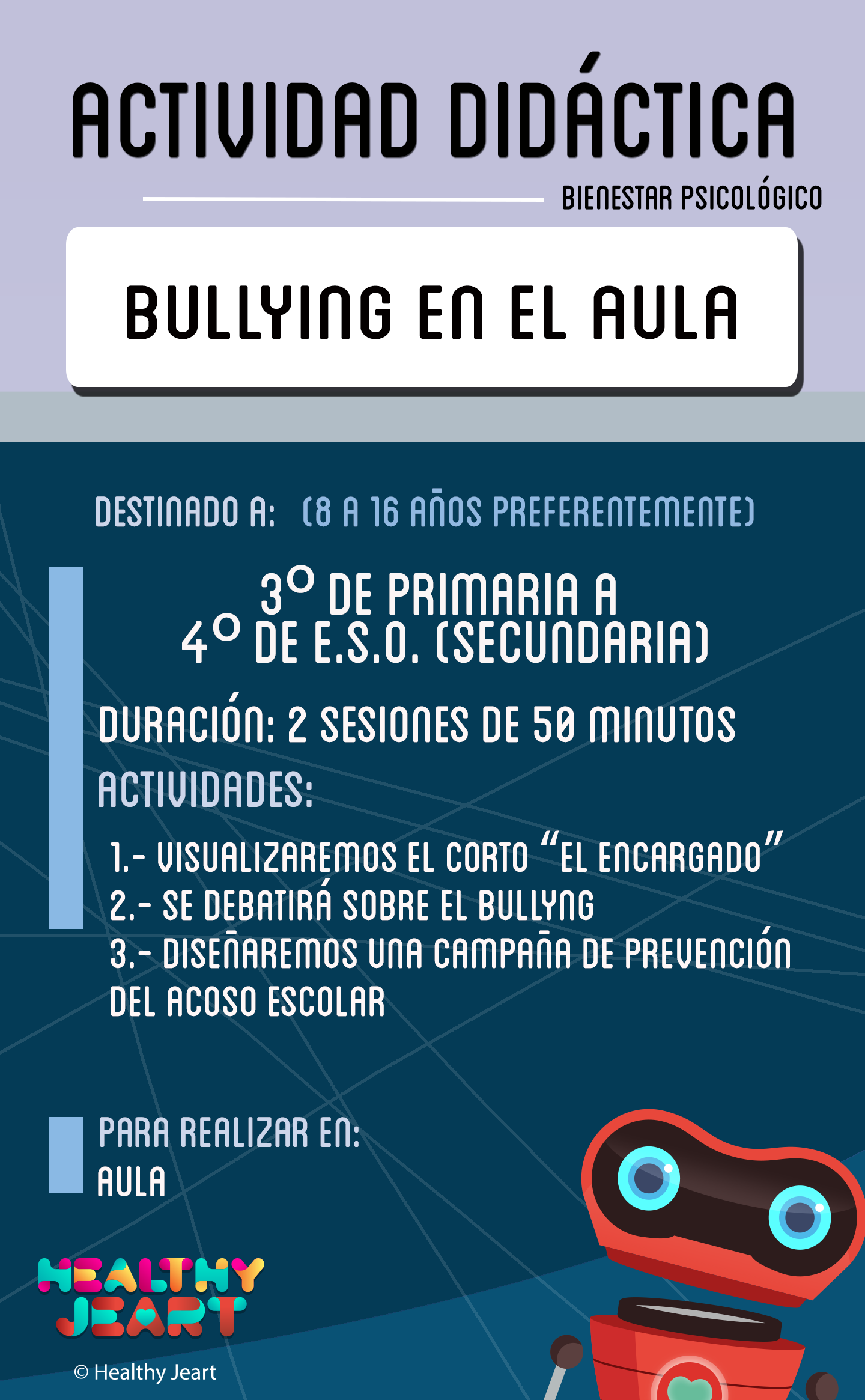 Bullying en el aula - Destinado a: (8 a 16 años preferentemente) - 3º de primaria a 4º de E.S.O. (secundaria) - Duración: 2 sesiones de 50 minutos - Actividades: 1.- Visualizaremos el corto 'El encargado' 2.- Se debatirá sobre el bullying 3.- Diseñaremos una campaña de prevención del acoso escolar - Para realizar en: aula