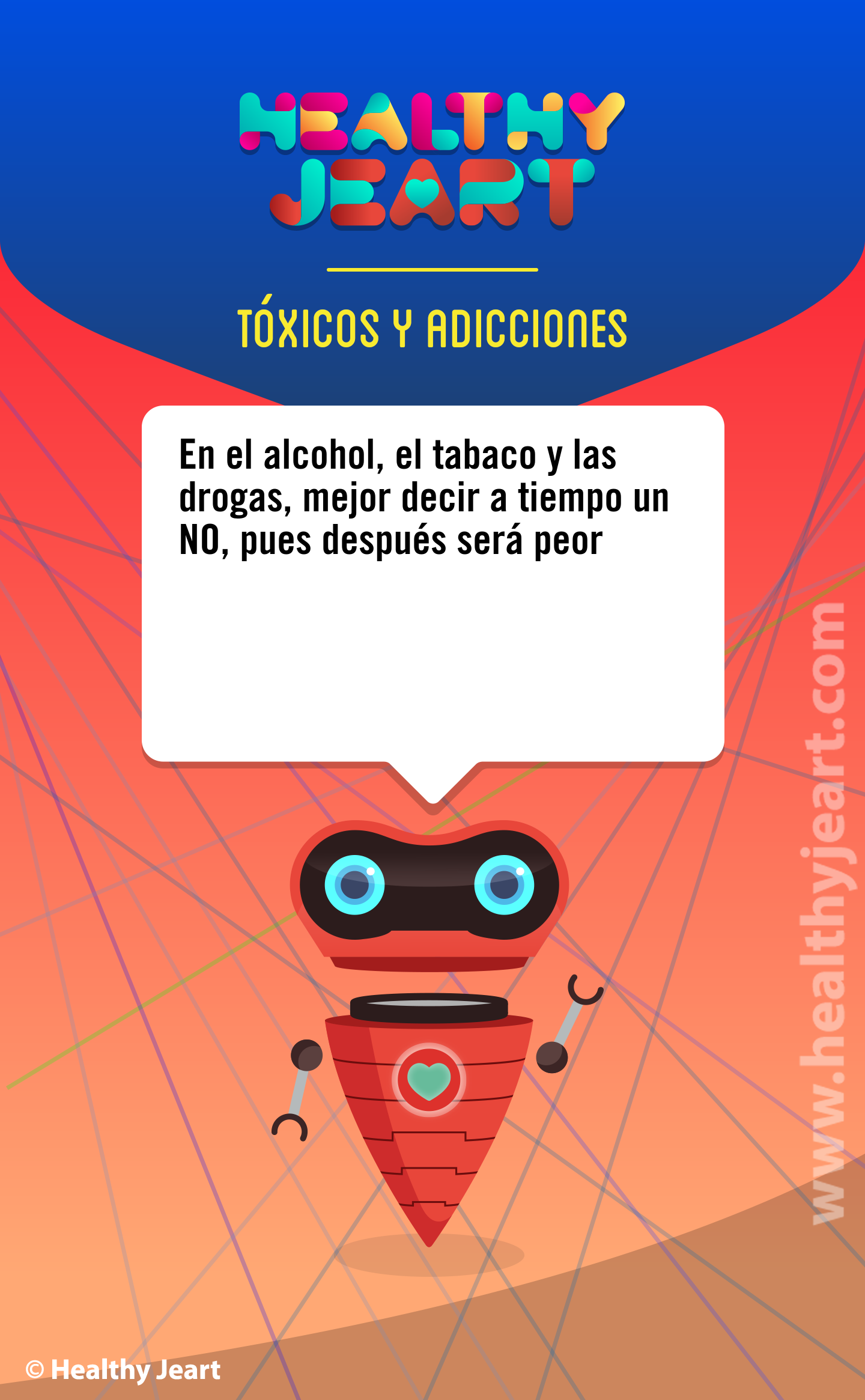 En el alcohol, el tabaco y las drogas, mejor decir a tiempo un NO, pues después será peor