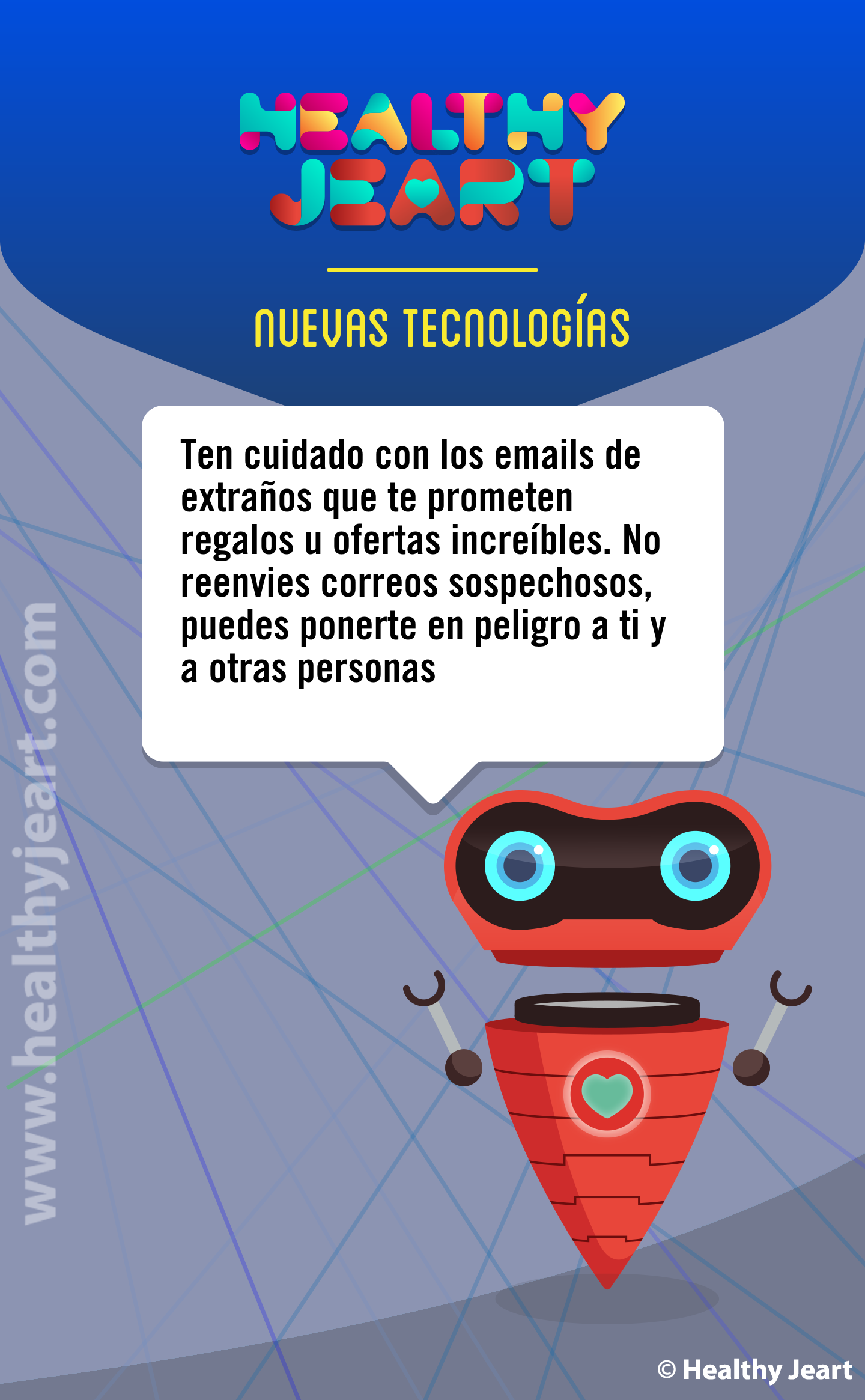 Ten cuidado con los emails de extraños que te prometen regalos u ofertas increíbles. No reenvíes correos sospechosos, puedes ponerte en peligro a ti y a otras personas