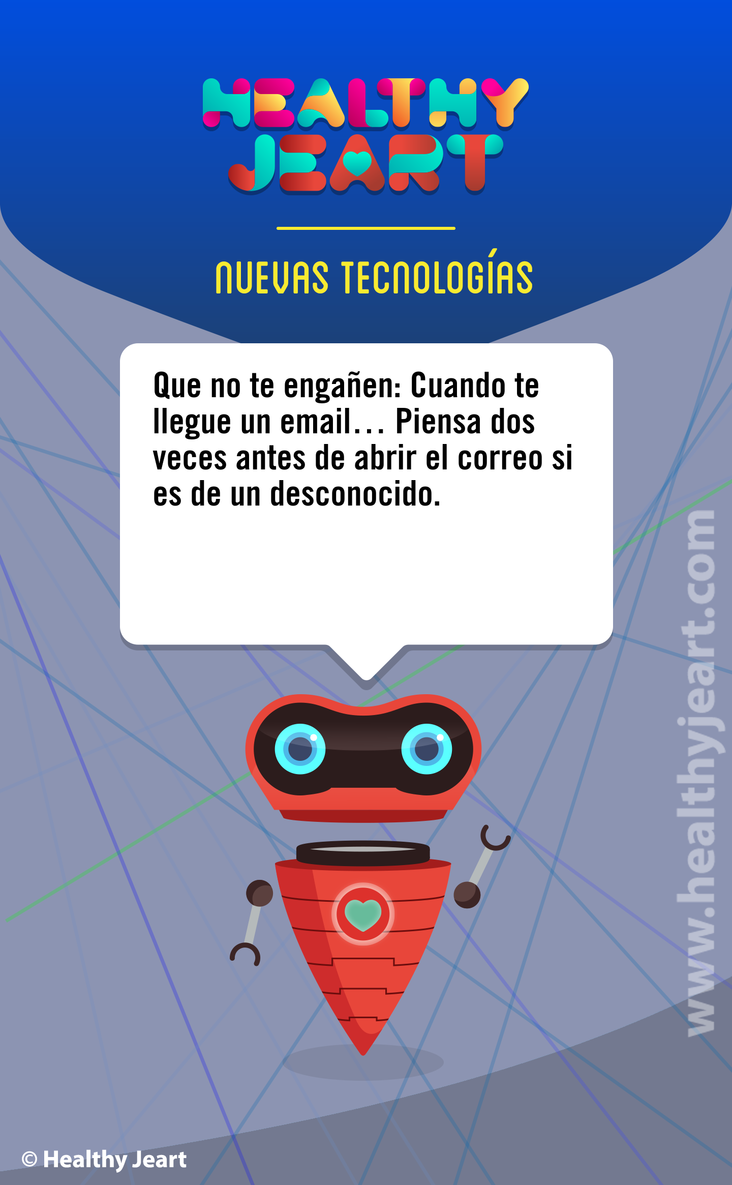 Que no te engañen: Cuando te llegue un email... Piensa dos veces antes de abrir el correo si es de un desconocido.