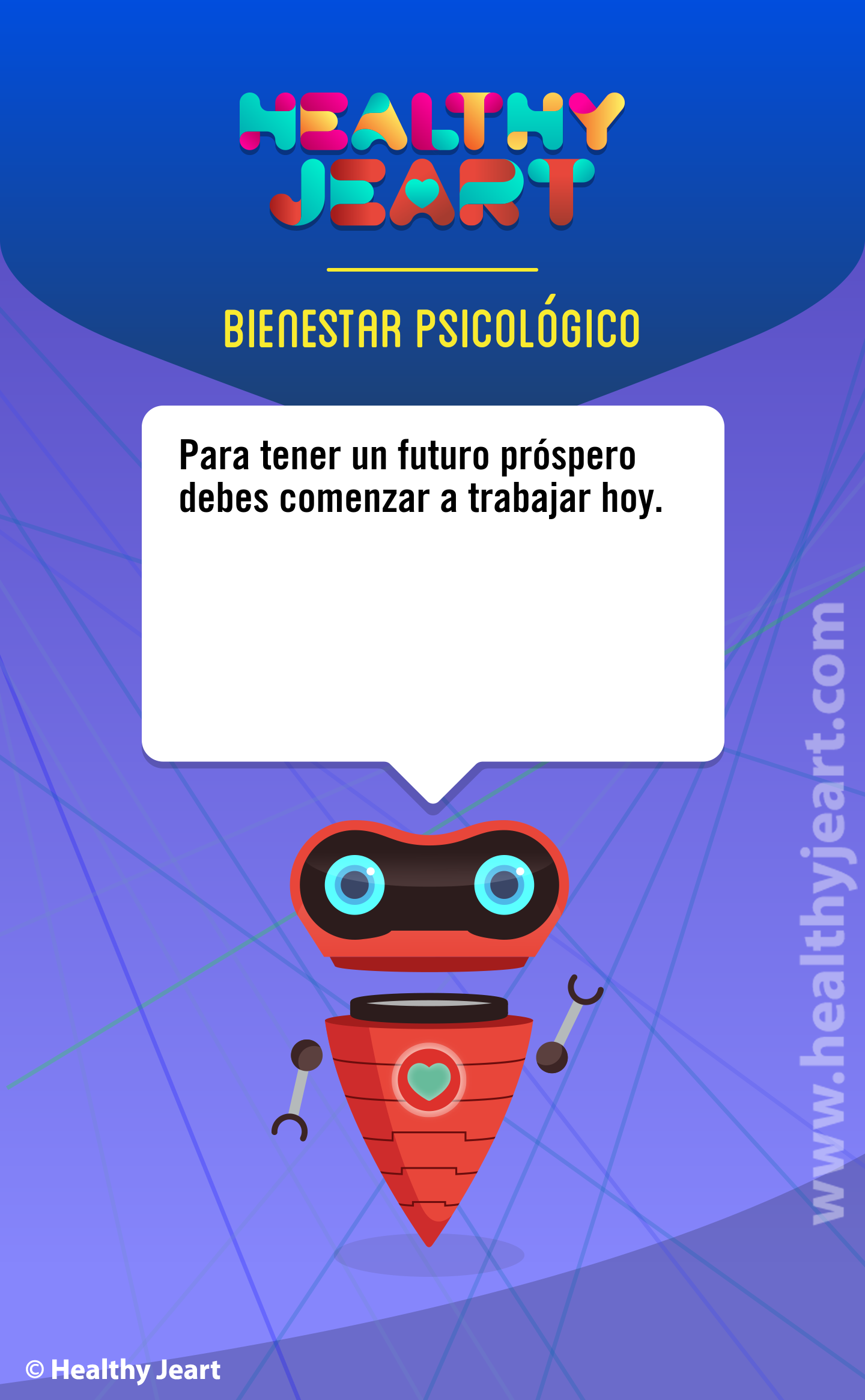 Para tener un futuro próspero debes comenzar a trabajar hoy.